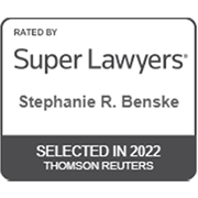 Rated By Super Lawyers Stephanie R. Benske | Selected In 2022 Thomson Reuters